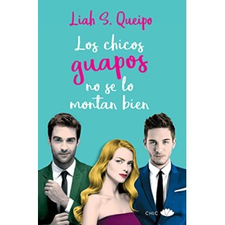 LOS CHICOS GUAPOS NO SE LO MONTAN BIEN